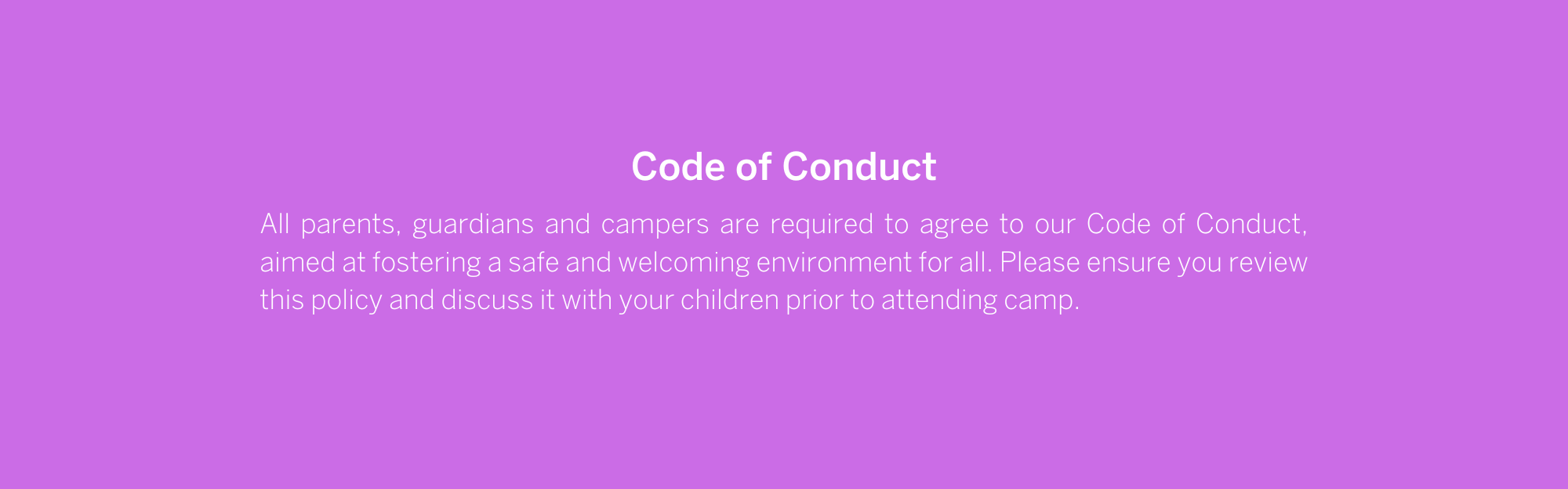 Code of Conduct - link to full code of conduct